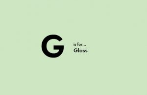 A-Z of Flooring - G is for Gloss